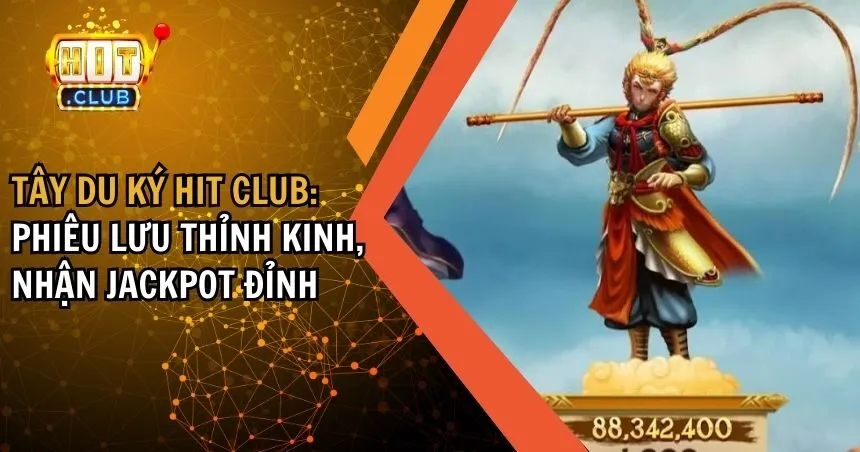 Tây du ký HIT CLUB